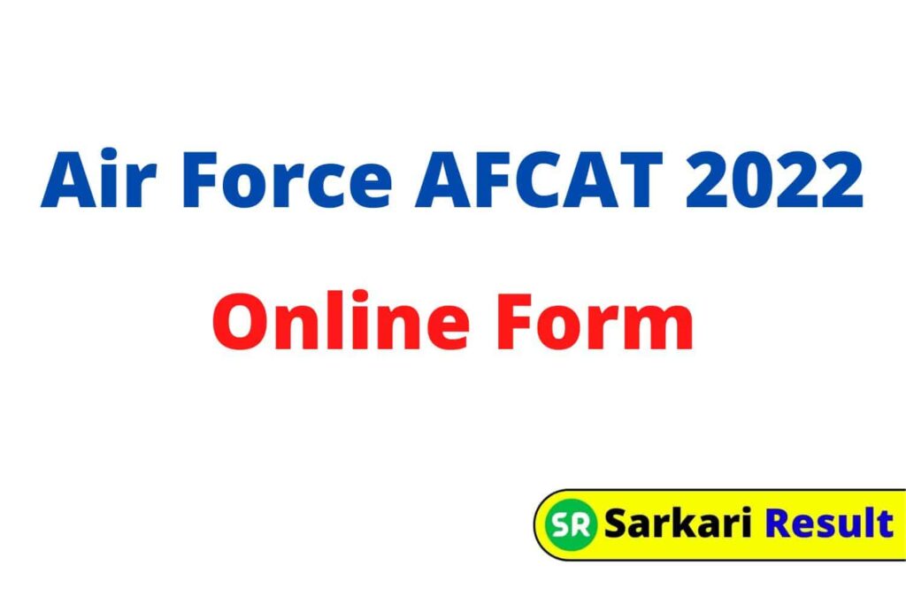 Air Force AFCAT 2022 Online Form