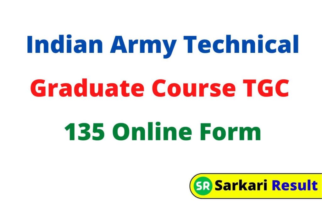 Indian Army Technical Graduate Course TGC 135 Online Form 2021-22