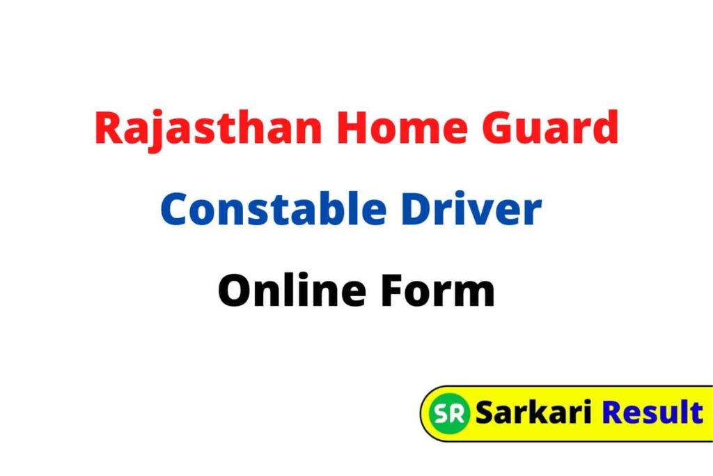 Rajasthan Home Guard Constable Driver Online Form 2021