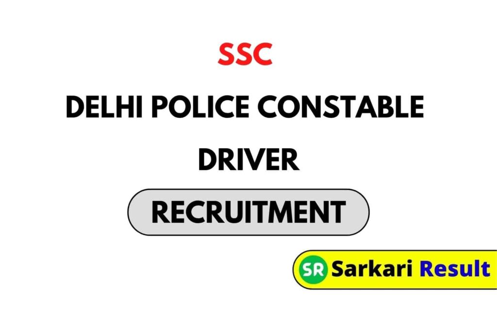 SSC Delhi Police Constable Driver Recruitment