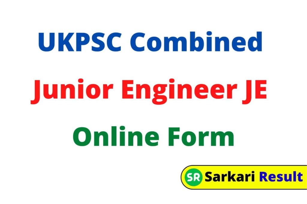 Uttarakhand UKPSC Combined Junior Engineer JE Online Form 2021