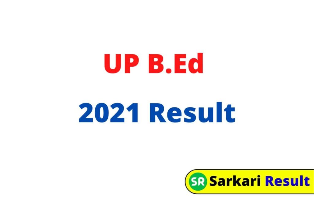 UP B.Ed 2021 Sarkari Result