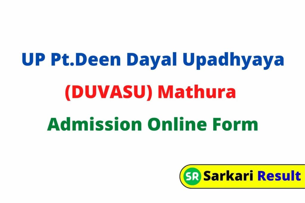 UP Pt.Deen Dayal Upadhyaya (DUVASU) Mathura Admission Online Form 2021