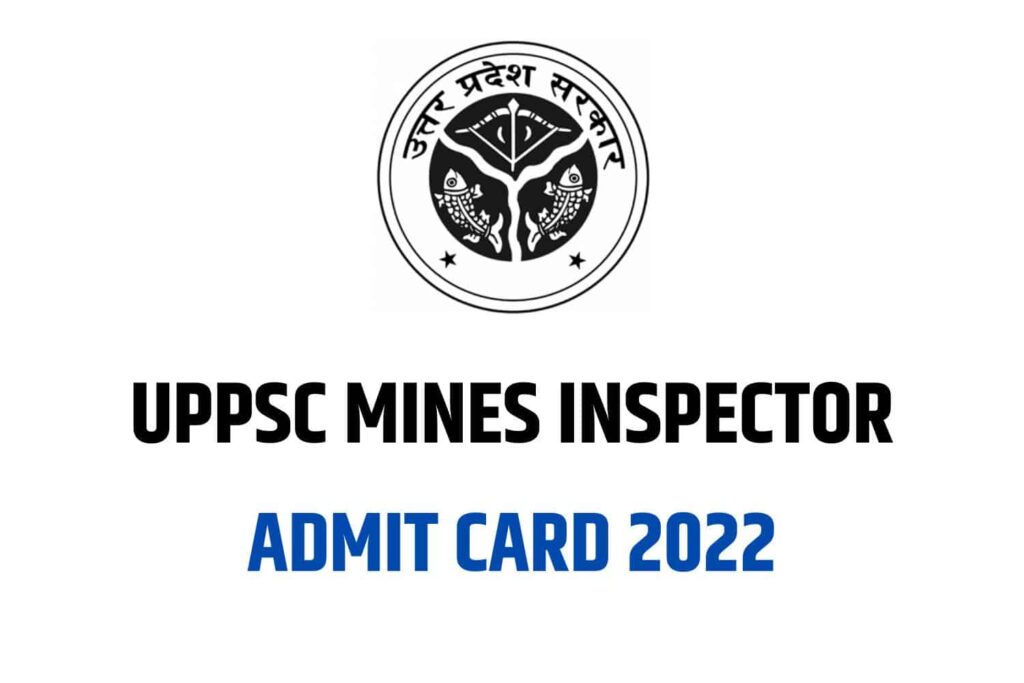 UPPSC Mines Inspector Admit Card 2022